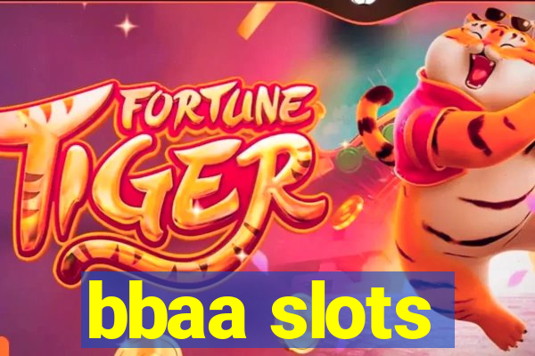 bbaa slots